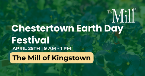 Advertisement for Chestertown Earth Day Festival at The Mill of Kingstown with event details.
