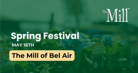 Promotional graphic for The Mill Spring Festival on May 16th at The Mill of Bel Air.