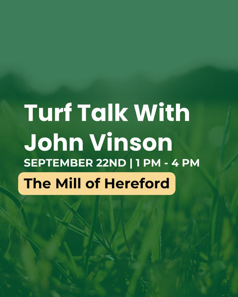 Promotional graphic for 'Turf Talk With John Vinson' featuring white text over a green grass background, with event details dated September 22nd from 1 PM - 4 PM at 'The Mill of Hereford' highlighted in a yellow box.