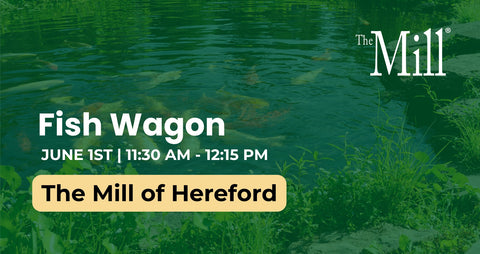 Promotional graphic for 'Fish Wagon' event at The Mill of Hereford with a green background and fish imagery.