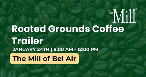 Advertisement for Rooted Grounds Coffee Trailer event at The Mill of Bel Air with coffee beans in the background.