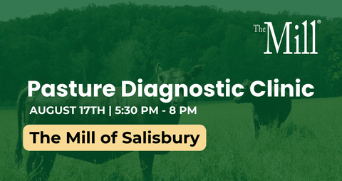 Promotional graphic for The Mill Pasture Diagnostic Clinic, featuring a green-tinted background with a cow in a field and text reading 'August 17th | 5:30 PM - 8 PM' and 'The Mill of Salisbury.'.